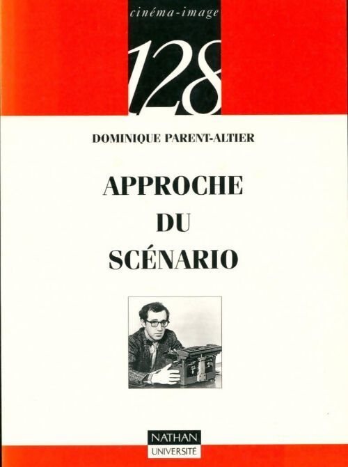 Approche du scénario - Dominique Parent-Altier - Livre
