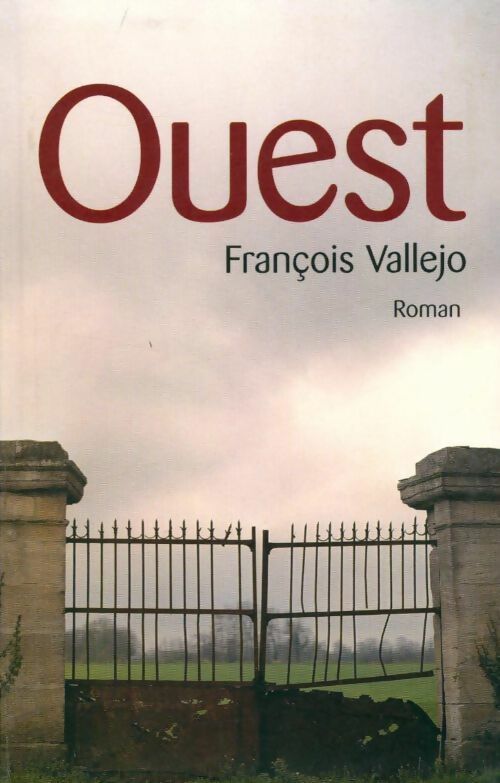 Livrenpoche : Ouest - François Vallejo - Livre
