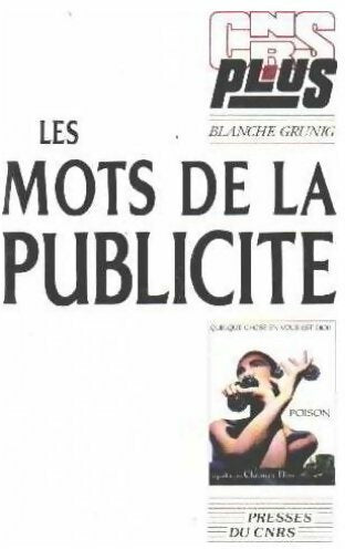 Livrenpoche : Les mots de la publicité - Blanche Grunig - Livre