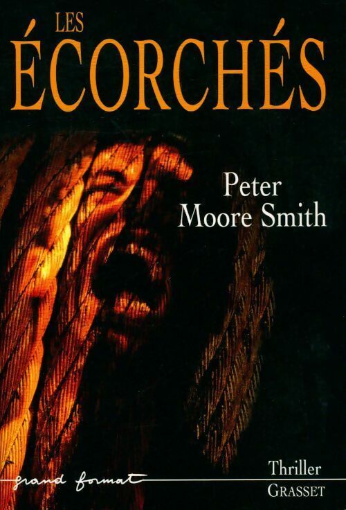 Livrenpoche : Les écorchés - Peter Moore Smith - Livre