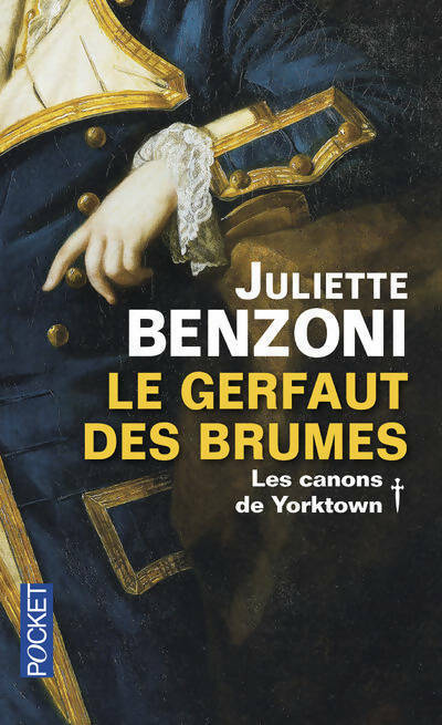 Livrenpoche : Le Gerfaut des brumes Intégrale Tome I - Juliette Benzoni - Livre