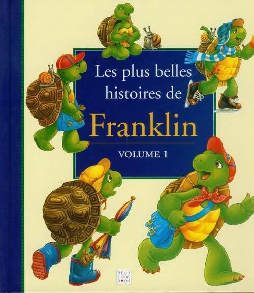 Livrenpoche : Les plus belles histoires de Franklin volume 1 - Collectif - Livre