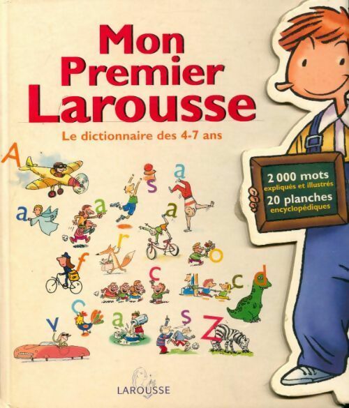 Livrenpoche : Mon premier Larousse. Le dictionnaire des 4-7 ans - Collectif - Livre