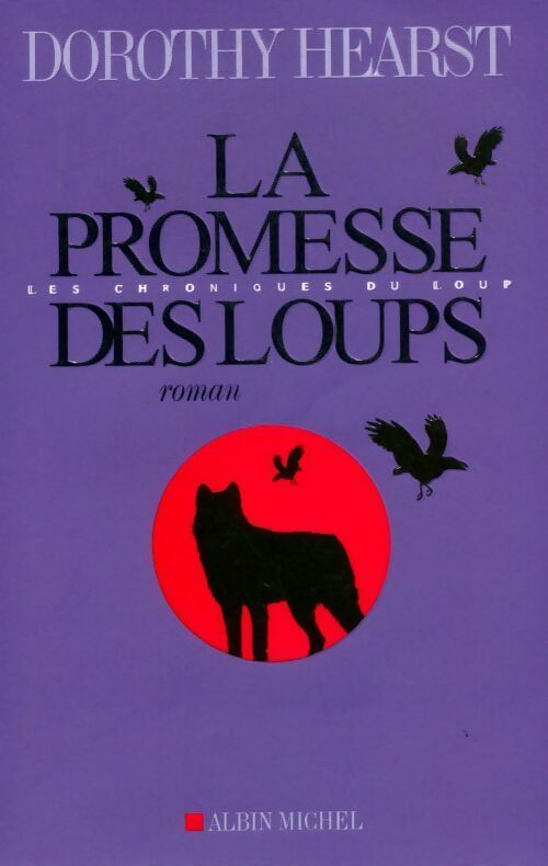 Livrenpoche : La promesse des loups - Dorothy Hearst - Livre