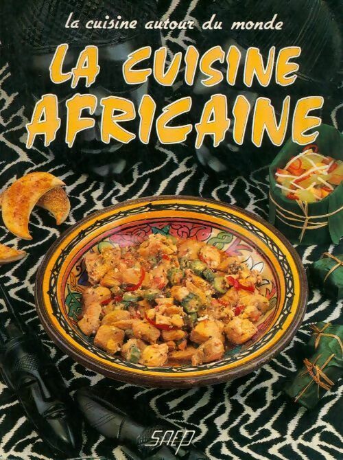 Livrenpoche : La cuisine africaine - Pierrette Chalendar - Livre
