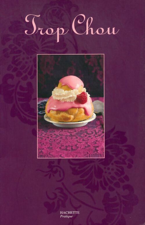 Livrenpoche : Trop chou - Collectif - Livre