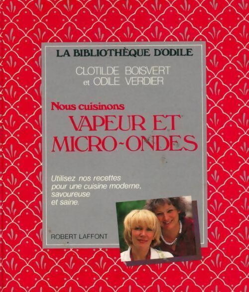 Livrenpoche : Vapeur et micro ondes - Odile Verdier, Clotilde Boisvert - Livre