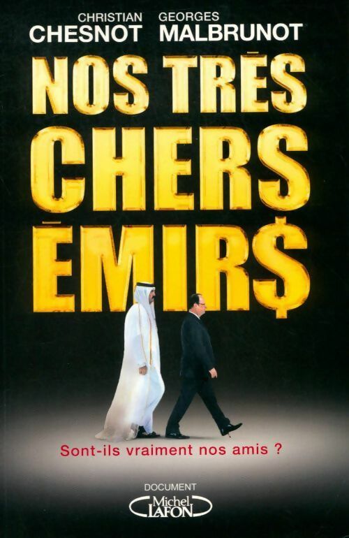 Livrenpoche : Nos très chers émirs - Christian Chesnot, Georges Malbrunot - Livre