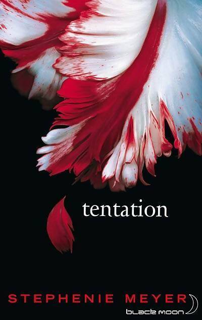 Livrenpoche : Twilight Tome II : Tentation - Stephenie Meyer - Livre