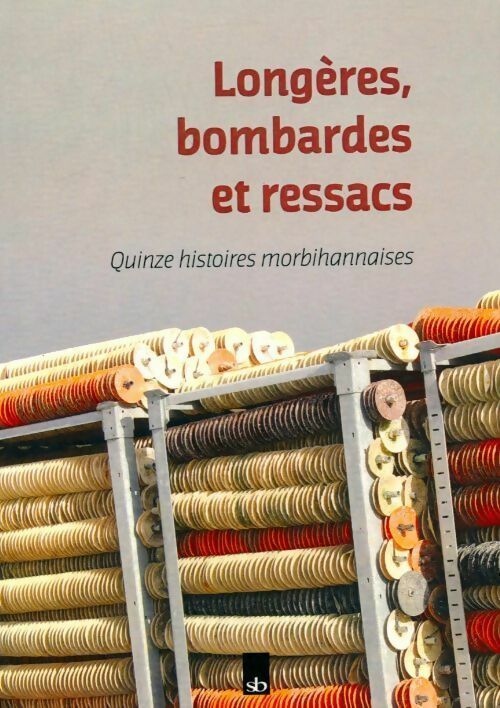 Livrenpoche : Longères, bombardes et ressacs. Quinze histoires morbihannaises - Collectif - Livre