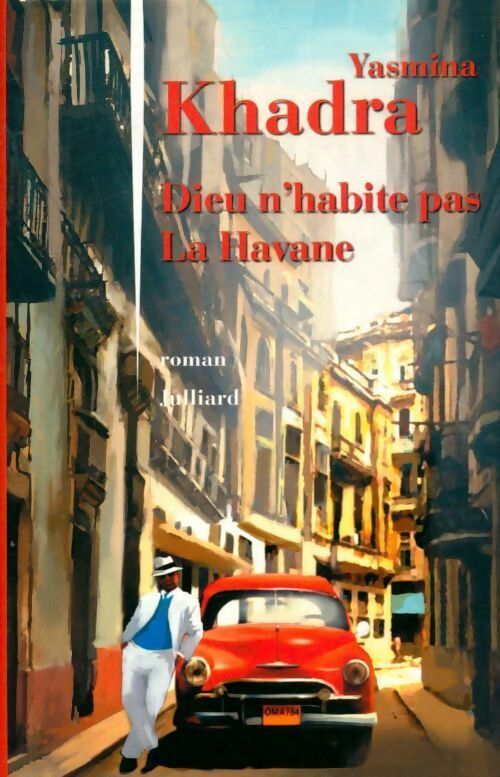 Livrenpoche : Dieu n'habite pas la Havane - Yasmina Khadra - Livre