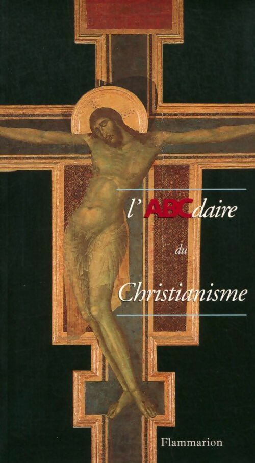 Livrenpoche : L'abécédaire du christianisme - Pierre Chavot - Livre