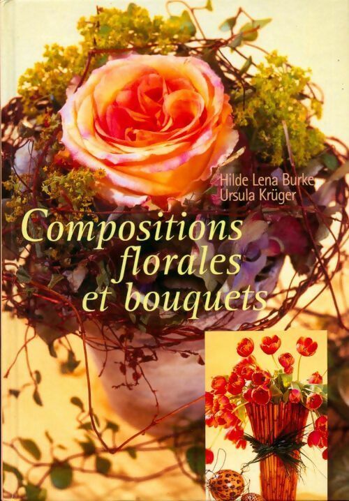 Livrenpoche : Compositions florales et bouquets - Hilde Lena Burke - Livre