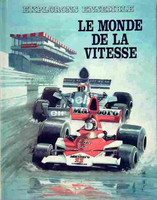 Livrenpoche : Le monde de la vitesse - Collectif - Livre