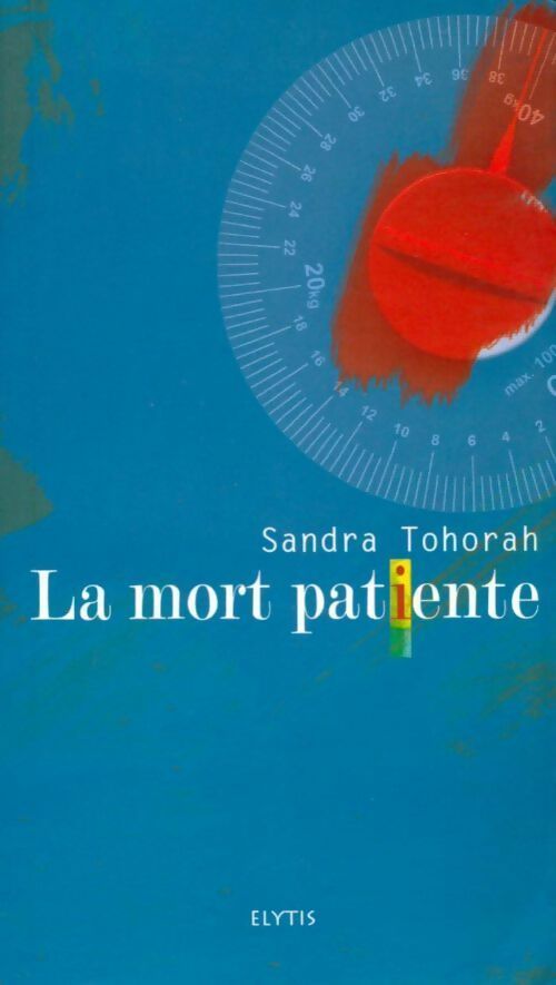 Livrenpoche : La mort patiente - Sandra Tohorah - Livre