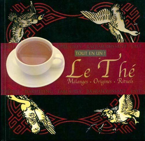 Livrenpoche : Le thé. Mélanges, origines, rituels - Rob Alcraft - Livre