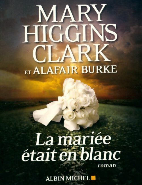 Livrenpoche : La mariée était en blanc - Mary Higgins Clark - Livre