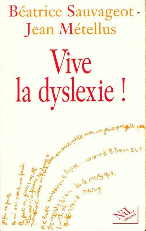 Livrenpoche : Vive la dyslexie ! - Béatrice Sauvageot, Jean Métellus - Livre