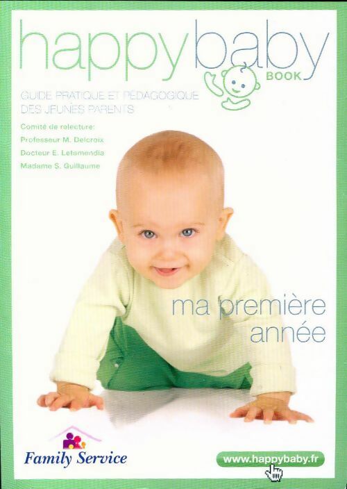 Livrenpoche : Happy baby. Ma première année - Collectif - Livre