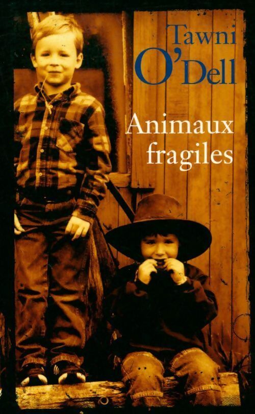 Livrenpoche : Animaux fragiles - Tawni O'Dell - Livre