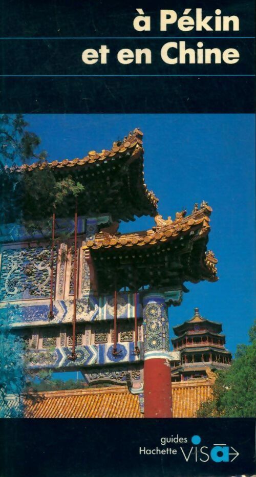 Livrenpoche : A Pékin et en Chine - Collectif - Livre