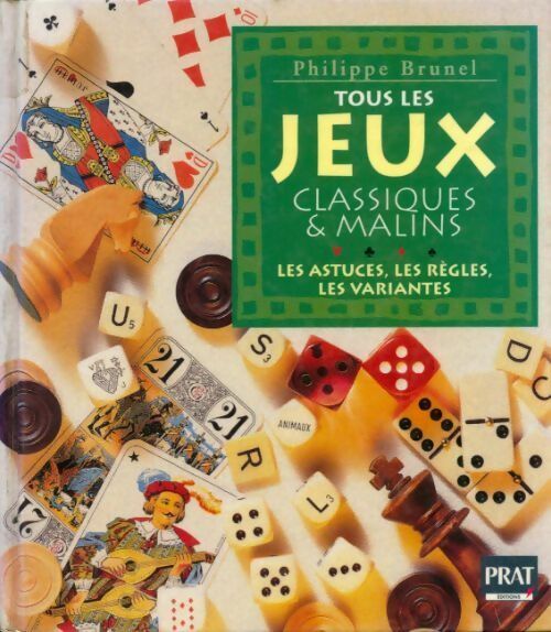 Livrenpoche : Tous les jeux classiques & malins. Les astuces, les règles, les variantes - Philippe Brunel - Livre