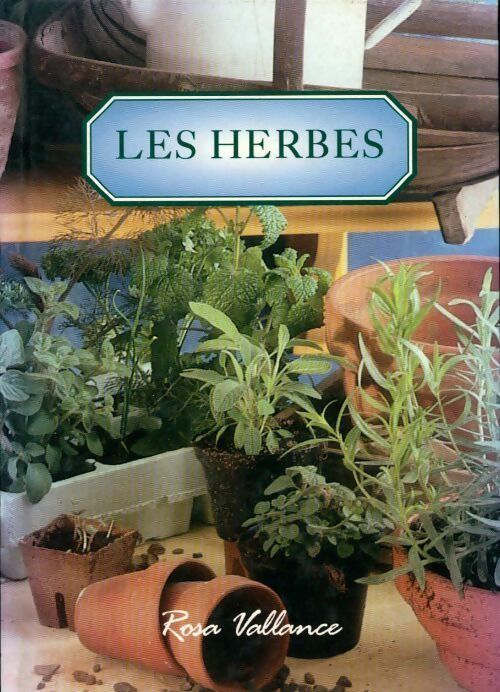 Livrenpoche : Les herbes - Rosa Vallance - Livre