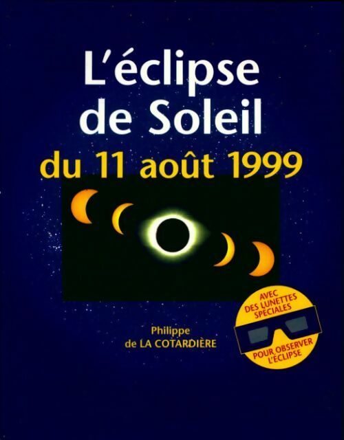 Livrenpoche : L'éclipse de soleil du 11 août 1999 - Philippe De la Cotardière - Livre