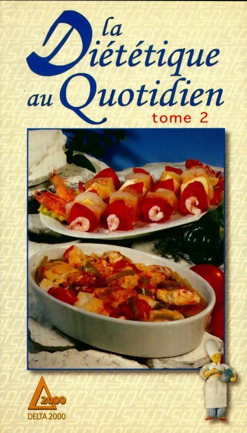 Livrenpoche : La diététique au quotidien tome II - Anne Noel - Livre