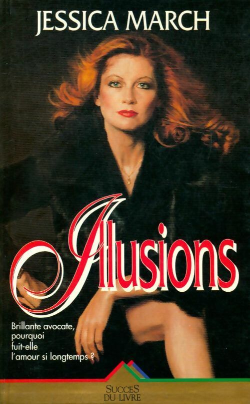 Livrenpoche : Illusions - Jessica March - Livre