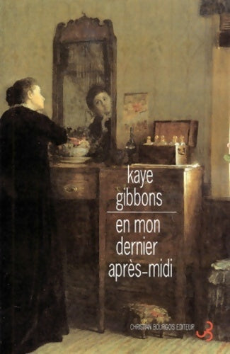 Livrenpoche : En mon dernier après-midi - Kaye Gibbons - Livre