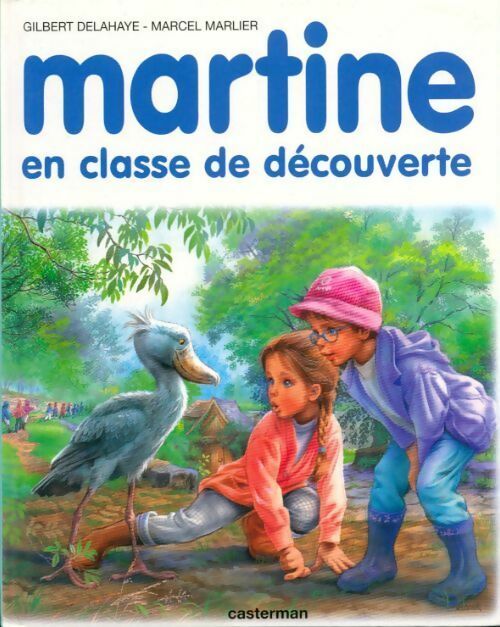 Livrenpoche : Martine en classe de découverte - Gilbert Delahaye - Livre