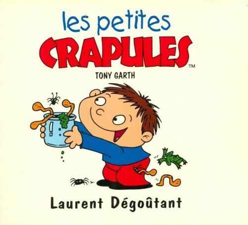 Livrenpoche : Laurent Dégoûtant - Tony Garth - Livre
