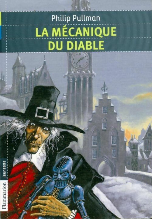 Livrenpoche : La mécanique du diable - Philip Pullman - Livre