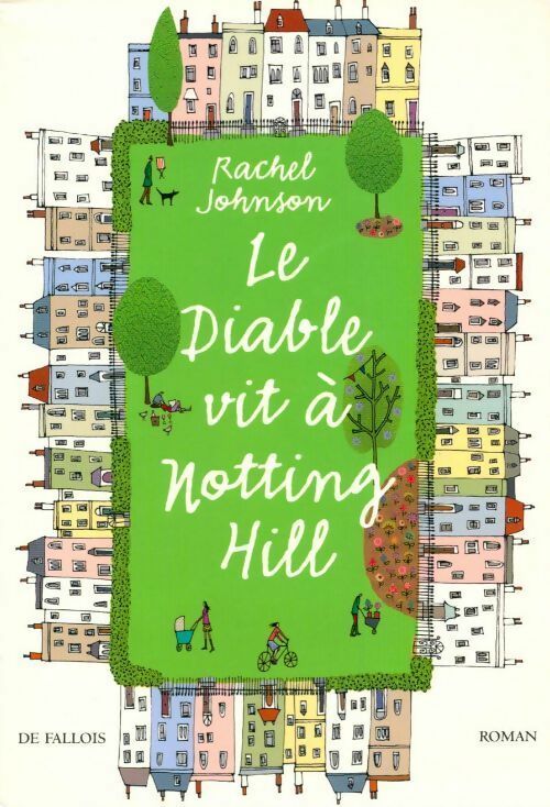 Livrenpoche : Le diable vit à Nothing Hill - Rachel Johnson - Livre