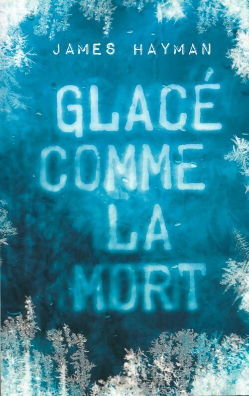 Livrenpoche : Glacé comme la mort - James Hayman - Livre