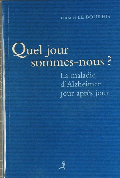 Livrenpoche : Quel jour sommes-nous ? - Firmin Le Bourhis - Livre