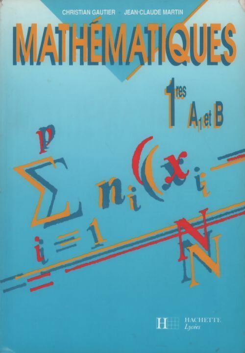 Livrenpoche : Mathématiques 1res A1 et B - Jean-Claude Martin, Christian Gautier - Livre