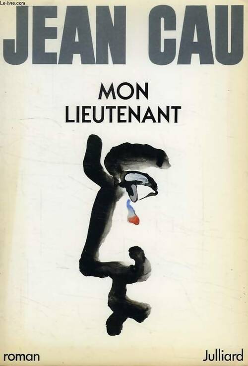 Livrenpoche : Mon lieutenant - Jean Cau - Livre