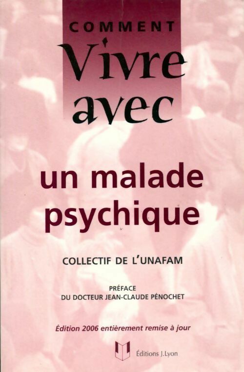 Livrenpoche : Comment vivre avec un malade psychique - Unafam - Livre