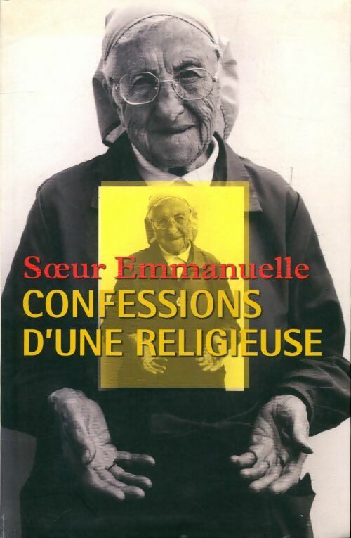 Livrenpoche : Confessions d'une religieuse - Soeur Emmanuelle - Livre