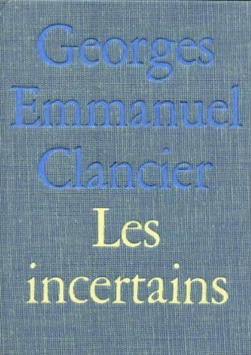 Livrenpoche : Les incertains - Georges-Emmanuel Clancier - Livre