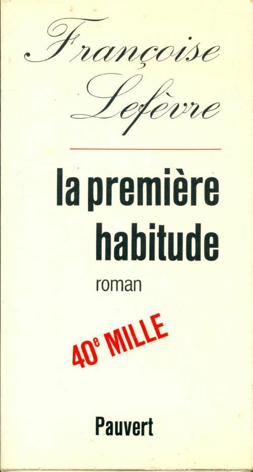 Livrenpoche : La première habitude - Françoise Lefèvre - Livre