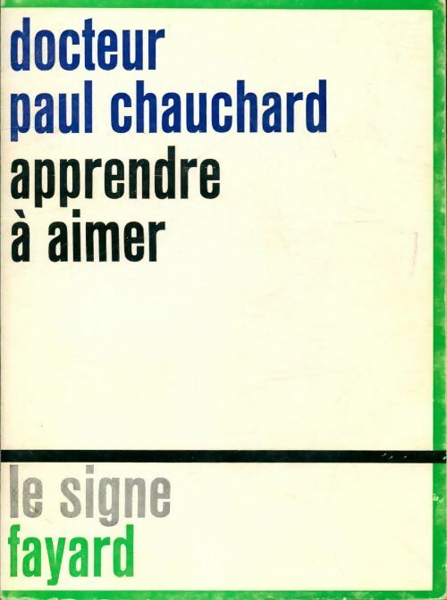 Livrenpoche : Apprendre à aimer - Paul Chauchard - Livre
