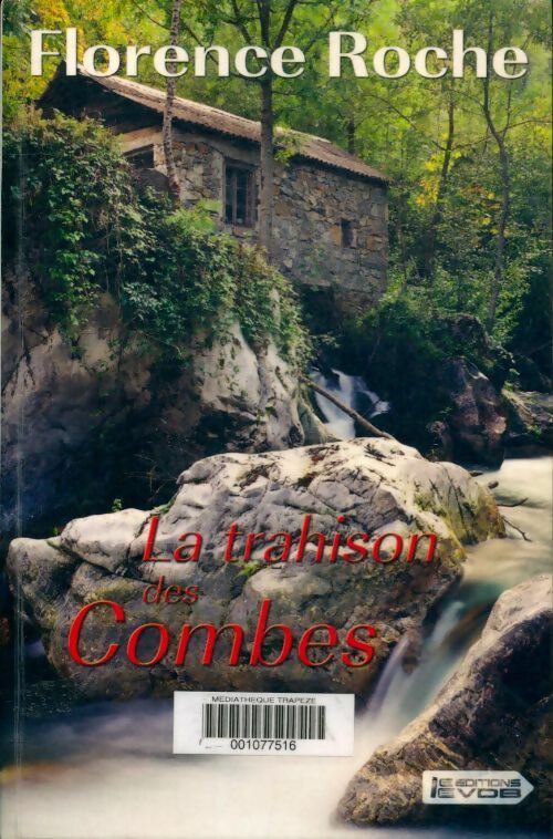 Livrenpoche : La trahison des Combes - Florence Roche - Livre