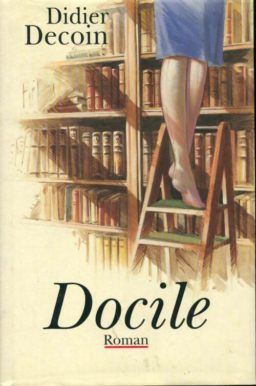 Livrenpoche : Docile - Didier Decoin - Livre