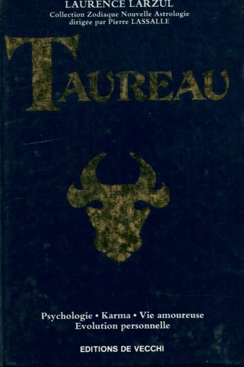 Livrenpoche : Taureau. Psychologie karma vie amoureuse évolution personnelle - Laurence Larzul - Livre