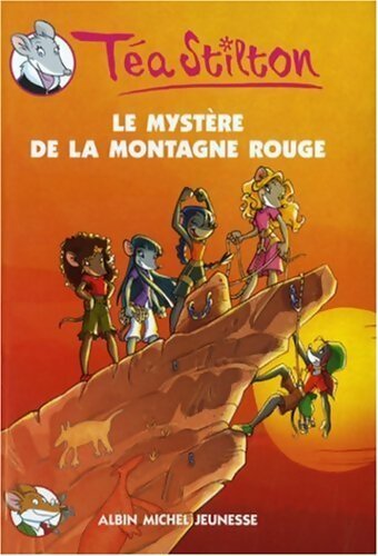 Livrenpoche : Téa Stilton Tome II : Le mystère de la montagne rouge - Téa Stilton - Livre