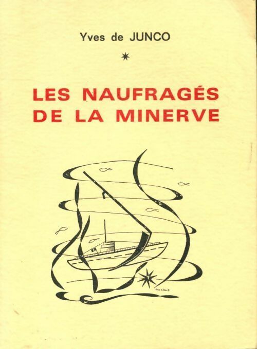 Livrenpoche : Les naufragés de la Minerve - Yves De Junco - Livre