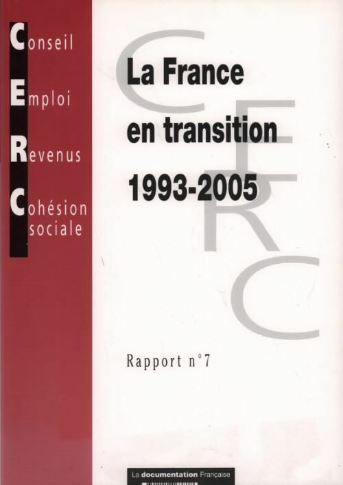 Livrenpoche : La France en transition 1993-2005. Rapport n°7 - Collectif - Livre